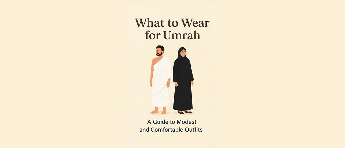 What to Wear for Umrah