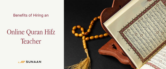 Benefits of Hiring an Online Quran Hifz Teacher