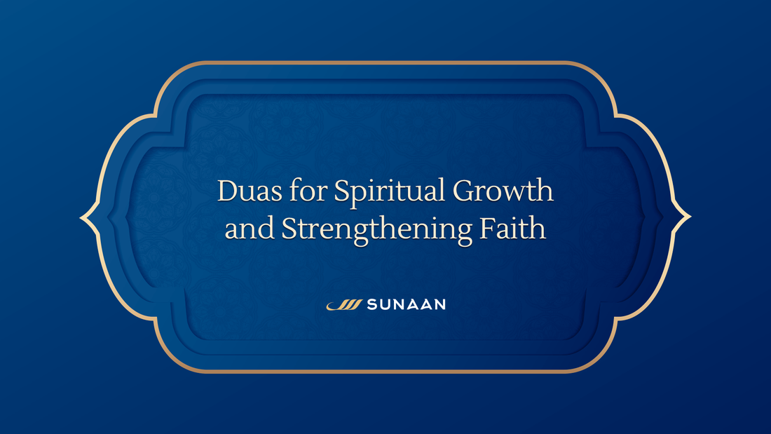 6 Powerful Duas for Spiritual Growth and Strengthening Faith