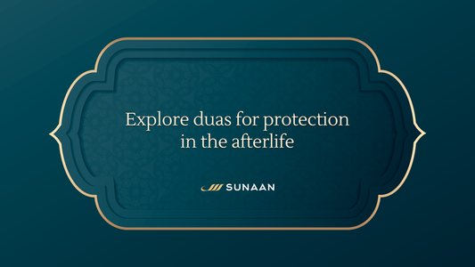 Powerful Duas for Protection in the Afterlife and Safe Passage to Paradise